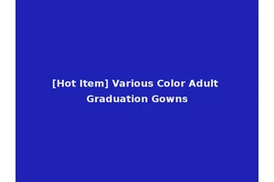 [Hot Item] Various Color Adult Graduation Gowns