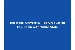 [Hot Item] University Red Graduation Cap Gown with White Stole