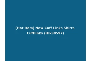[Hot Item] New Cuff Links Shirts Cufflinks (Hlk30597)