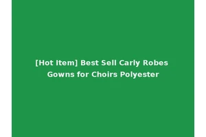 [Hot Item] Best Sell Carly Robes Gowns for Choirs Polyester