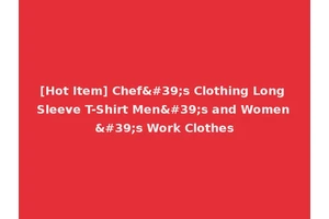 [Hot Item] Chef's Clothing Long Sleeve T-Shirt Men's and Women's Work Clothes