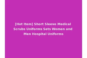 [Hot Item] Short Sleeve Medical Scrubs Uniforms Sets Women and Men Hospital Uniforms