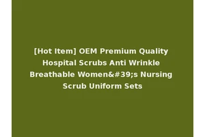 [Hot Item] OEM Premium Quality Hospital Scrubs Anti Wrinkle Breathable Women's Nursing Scrub Uniform Sets