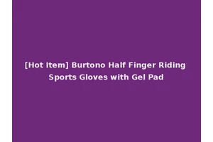 [Hot Item] Burtono Half Finger Riding Sports Gloves with Gel Pad