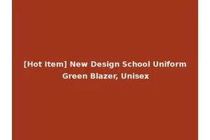 [Hot Item] New Design School Uniform Green Blazer, Unisex
