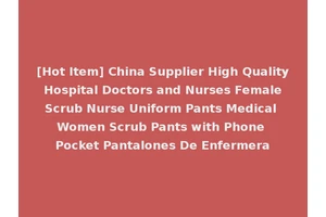 [Hot Item] China Supplier High Quality Hospital Doctors and Nurses Female Scrub Nurse Uniform Pants Medical Women Scrub Pants with Phone Pocket Pantalones De Enfermera