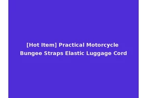 [Hot Item] Practical Motorcycle Bungee Straps Elastic Luggage Cord