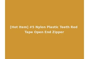 [Hot Item] #5 Nylon Plastic Teeth Red Tape Open End Zipper