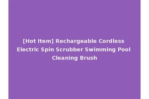 [Hot Item] Rechargeable Cordless Electric Spin Scrubber Swimming Pool Cleaning Brush