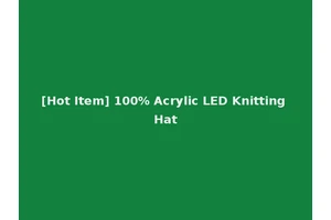 [Hot Item] 100% Acrylic LED Knitting Hat