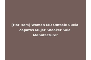 [Hot Item] Women MD Outsole Suela Zapatos Mujer Sneaker Sole Manufacturer