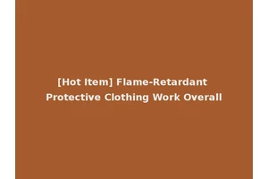 [Hot Item] Flame-Retardant Protective Clothing Work Overall