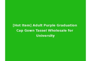 [Hot Item] Adult Purple Graduation Cap Gown Tassel Wholesale for University