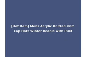 [Hot Item] Mens Acrylic Knitted Knit Cap Hats Winter Beanie with POM
