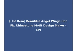 [Hot Item] Beautiful Angel Wings Hot Fix Rhinestone Motif Design Maker (SP)