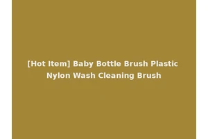 [Hot Item] Baby Bottle Brush Plastic Nylon Wash Cleaning Brush