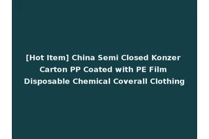 [Hot Item] China Semi Closed Konzer Carton PP Coated with PE Film Disposable Chemical Coverall Clothing