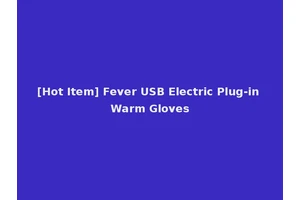 [Hot Item] Fever USB Electric Plug-in Warm Gloves