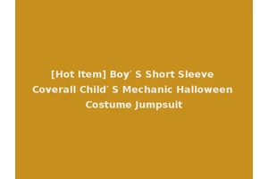 [Hot Item] Boy′ S Short Sleeve Coverall Child′ S Mechanic Halloween Costume Jumpsuit