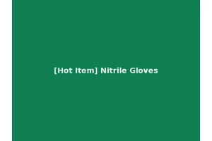 [Hot Item] Nitrile Gloves