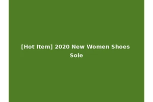 [Hot Item] 2020 New Women Shoes Sole