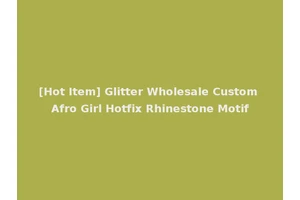 [Hot Item] Glitter Wholesale Custom Afro Girl Hotfix Rhinestone Motif