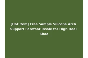 [Hot Item] Free Sample Silicone Arch Support Forefoot Insole for High Heel Shoe