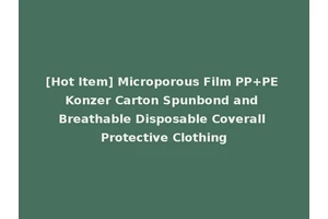[Hot Item] Microporous Film PP+PE Konzer Carton Spunbond and Breathable Disposable Coverall Protective Clothing