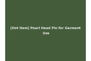 [Hot Item] Pearl Head Pin for Garment Use