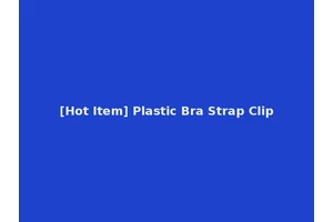 [Hot Item] Plastic Bra Strap Clip