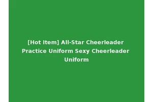 [Hot Item] All-Star Cheerleader Practice Uniform Sexy Cheerleader Uniform