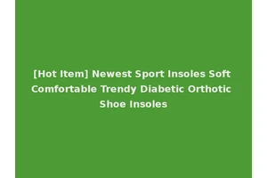 [Hot Item] Newest Sport Insoles Soft Comfortable Trendy Diabetic Orthotic Shoe Insoles