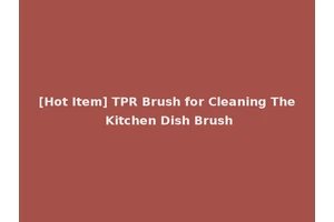 [Hot Item] TPR Brush for Cleaning The Kitchen Dish Brush