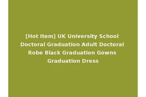 [Hot Item] UK University School Doctoral Graduation Adult Doctoral Robe Black Graduation Gowns Graduation Dress