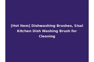 [Hot Item] Dishwashing Brushes, Sisal Kitchen Dish Washing Brush for Cleaning