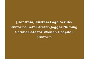 [Hot Item] Custom Logo Scrubs Uniforms Sets Stretch Jogger Nursing Scrubs Sets for Women Hospital Uniform
