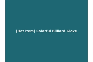 [Hot Item] Colorful Billiard Glove