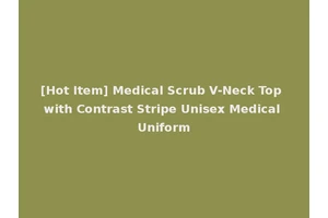 [Hot Item] Medical Scrub V-Neck Top with Contrast Stripe Unisex Medical Uniform