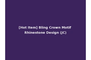 [Hot Item] Bling Crown Motif Rhinestone Design (JC)