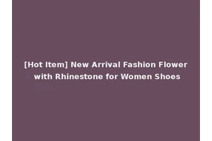 [Hot Item] New Arrival Fashion Flower with Rhinestone for Women Shoes