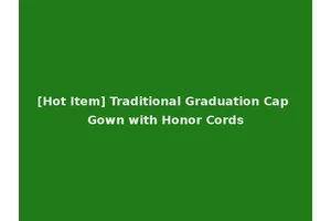 [Hot Item] Traditional Graduation Cap Gown with Honor Cords