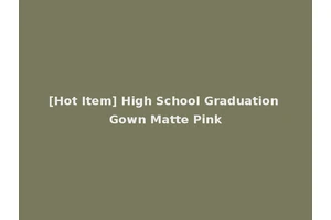 [Hot Item] High School Graduation Gown Matte Pink