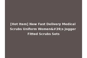 [Hot Item] New Fast Delivery Medical Scrubs Uniform Women's Jogger Fitted Scrubs Sets