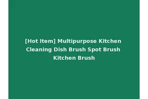 [Hot Item] Multipurpose Kitchen Cleaning Dish Brush Spot Brush Kitchen Brush