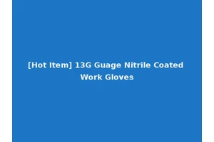 [Hot Item] 13G Guage Nitrile Coated Work Gloves