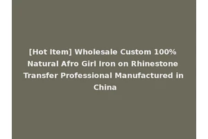 [Hot Item] Wholesale Custom 100% Natural Afro Girl Iron on Rhinestone Transfer Professional Manufactured in China