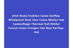 [Hot Item] Fashion Camo Earflap Windproof Real Tree Camo Winter Hat Camouflage Thermal Hat Winter Forest Camo Trooper Hat Man Earflap Hat
