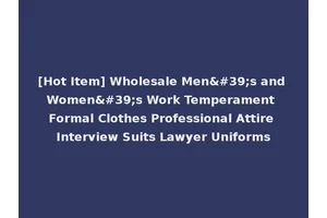 [Hot Item] Wholesale Men's and Women's Work Temperament Formal Clothes Professional Attire Interview Suits Lawyer Uniforms