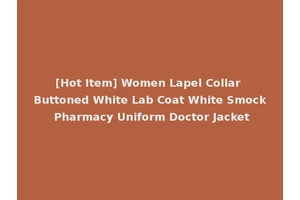 [Hot Item] Women Lapel Collar Buttoned White Lab Coat White Smock Pharmacy Uniform Doctor Jacket