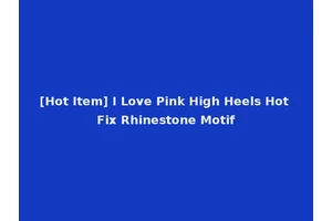 [Hot Item] I Love Pink High Heels Hot Fix Rhinestone Motif
